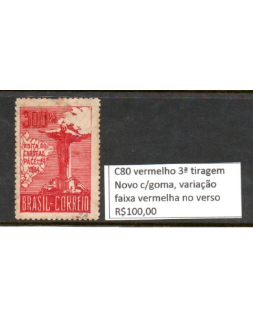 C80, Visita do Cardeal Pacelli (Pio XII) vermelho, 3ª tiragem novo com goma, variação faixa vermelha no verso, 20.110