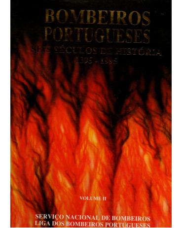 Portugal Livro Bombeiros Portugueses Seis Séculos de História, Volume II  seminovo 22.398 Consulte Frete 