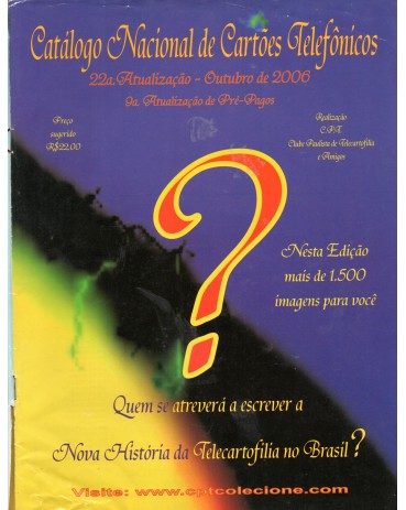 Catálgo Nacional de Cartões Telefônicos - 22ª Atualização de 2006 e 9ª de Pré-pagos 35.972 Pequeno rasgo na capa